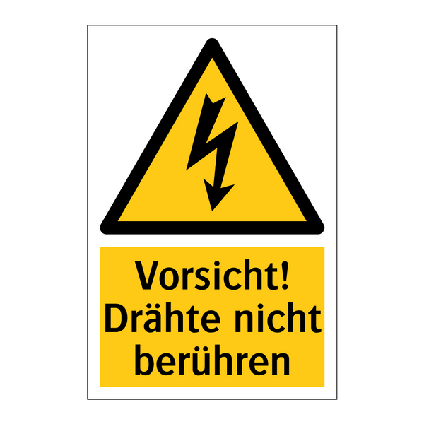 Vorsicht! Drähte nicht berühren