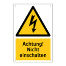 Achtung! Nicht einschalten