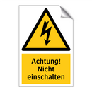 Achtung! Nicht einschalten