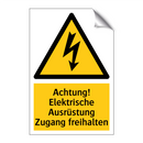 Achtung! Elektrische Ausrüstung Zugang freihalten
