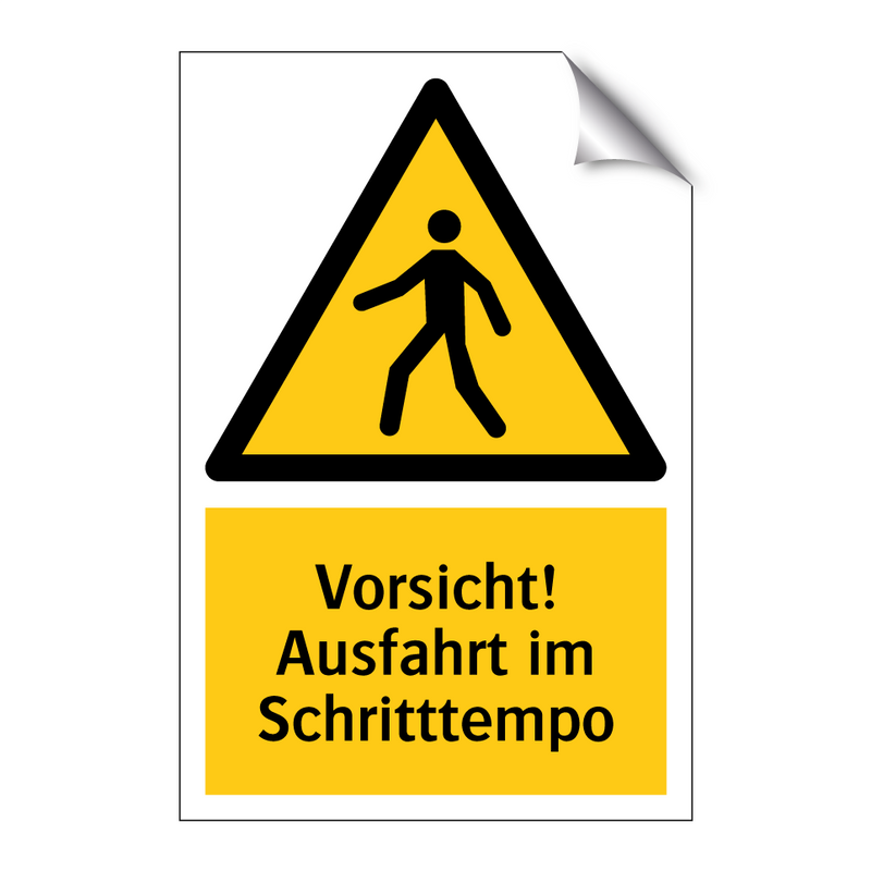 Vorsicht! Ausfahrt im Schritttempo