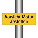Vorsicht Motor abstellen