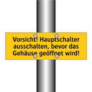 Vorsicht! Hauptschalter ausschalten, bevor das Gehäuse geöffnet wird!