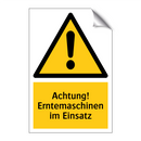 Achtung! Erntemaschinen im Einsatz