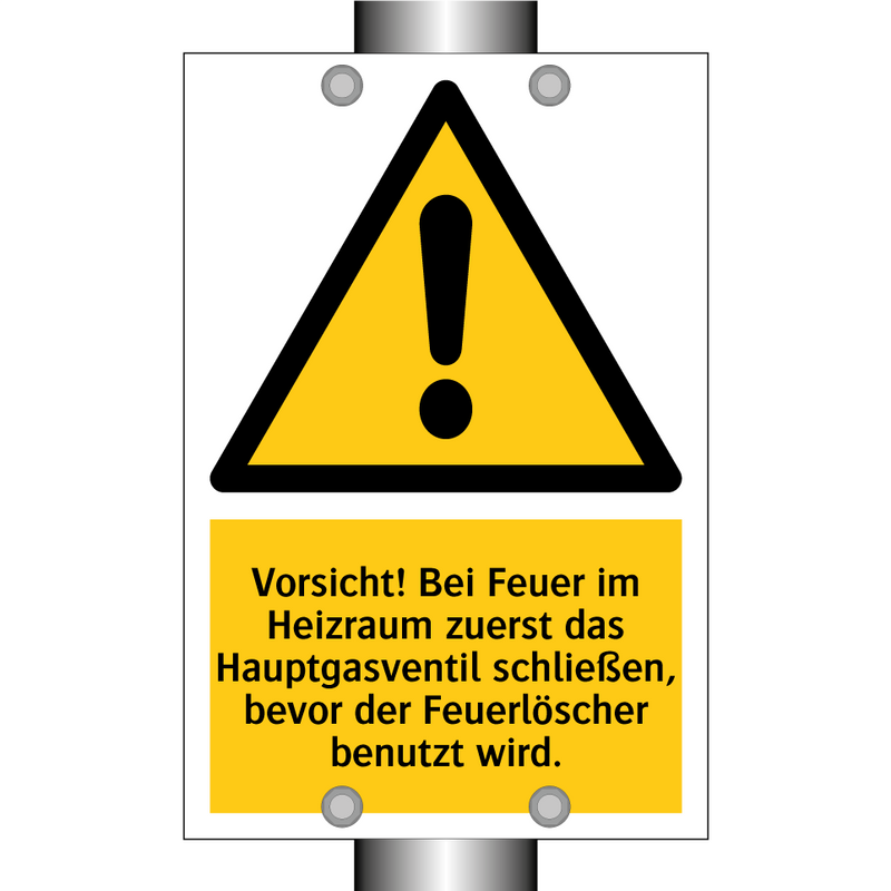 Vorsicht! Bei Feuer im Heizraum zuerst das Hauptgasventil schließen, bevor der Feuerlöscher benutzt wird.