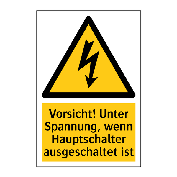 Vorsicht! Unter Spannung, wenn Hauptschalter ausgeschaltet ist