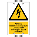 Achtung! Niederspannungsraum Lebensgefahr! Unbefugter Zutritt verboten!