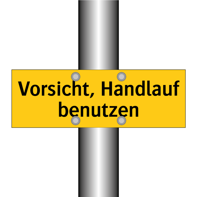 Vorsicht, Handlauf benutzen