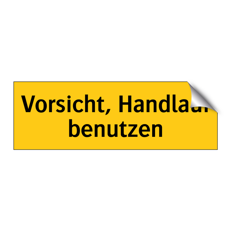 Vorsicht, Handlauf benutzen