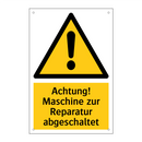 Achtung! Maschine zur Reparatur abgeschaltet