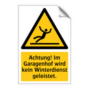 Achtung! Im Garagenhof wird kein Winterdienst geleistet.