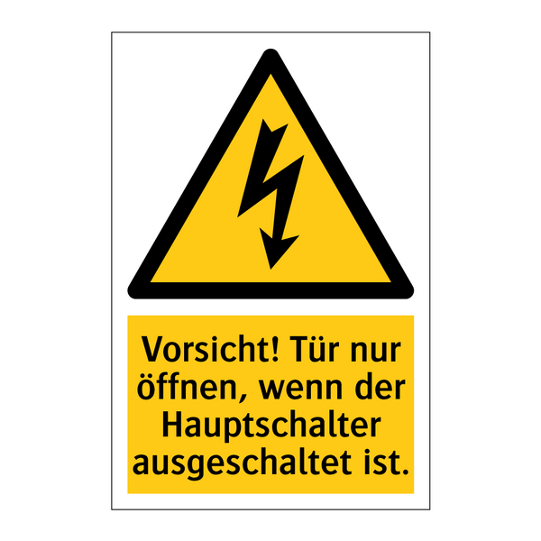 Vorsicht! Tür nur öffnen, wenn der Hauptschalter ausgeschaltet ist.