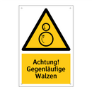 Achtung! Gegenläufige Walzen