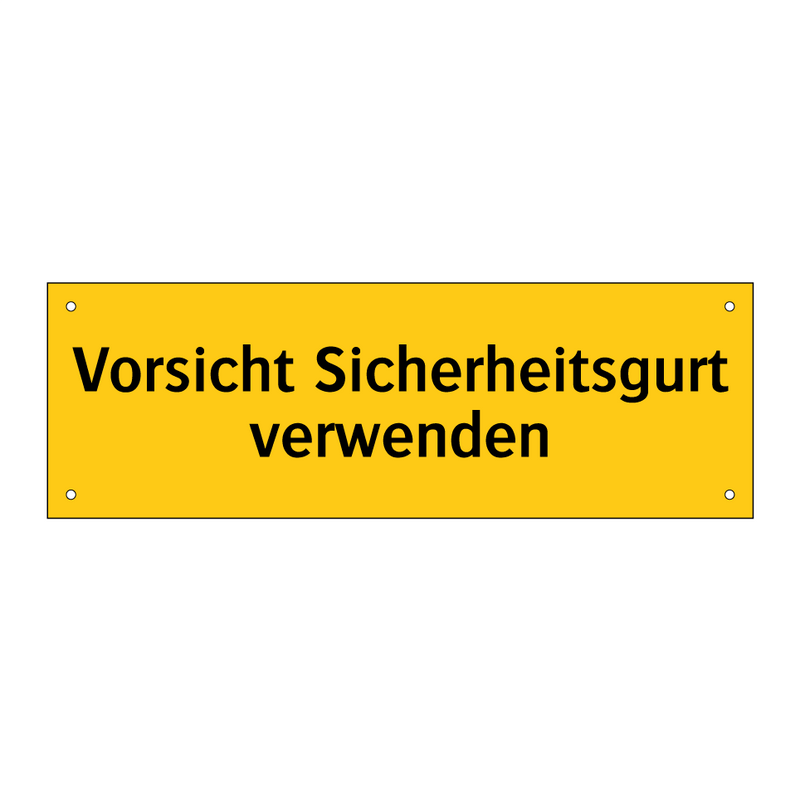 Vorsicht Sicherheitsgurt verwenden
