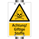 Achtung! Giftige Stoffe