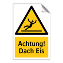 Achtung! Dach Eis