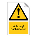 Achtung! Dacharbeiten