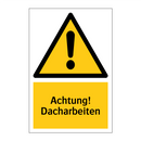 Achtung! Dacharbeiten