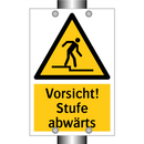 Vorsicht! Stufe abwärts
