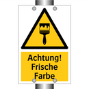 Achtung! Frische Farbe