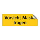 Vorsicht Maske tragen