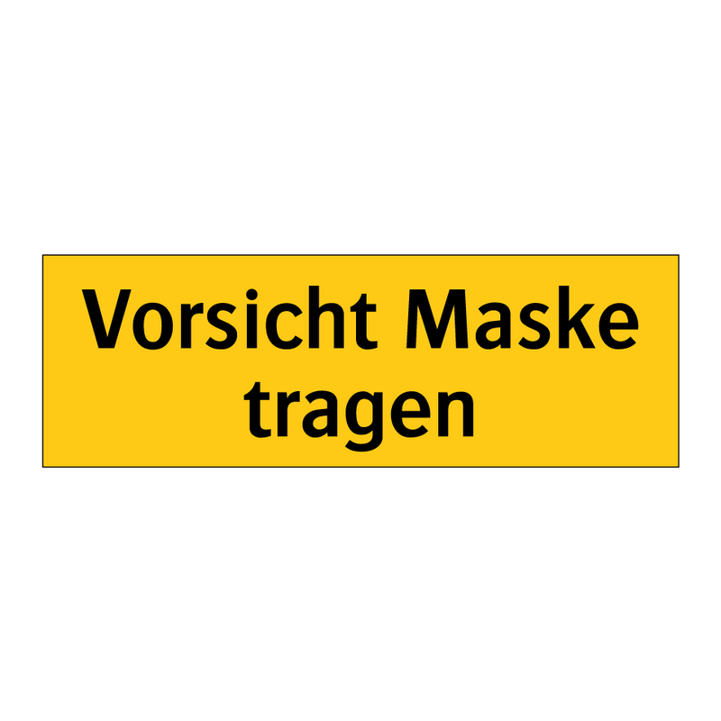 Vorsicht Maske tragen