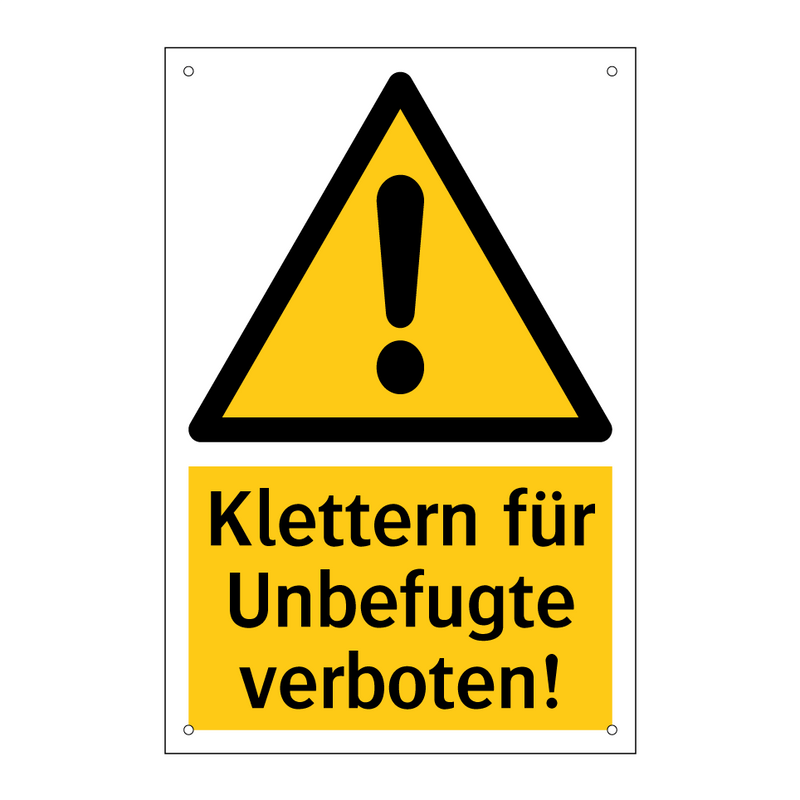 Klettern für Unbefugte verboten!
