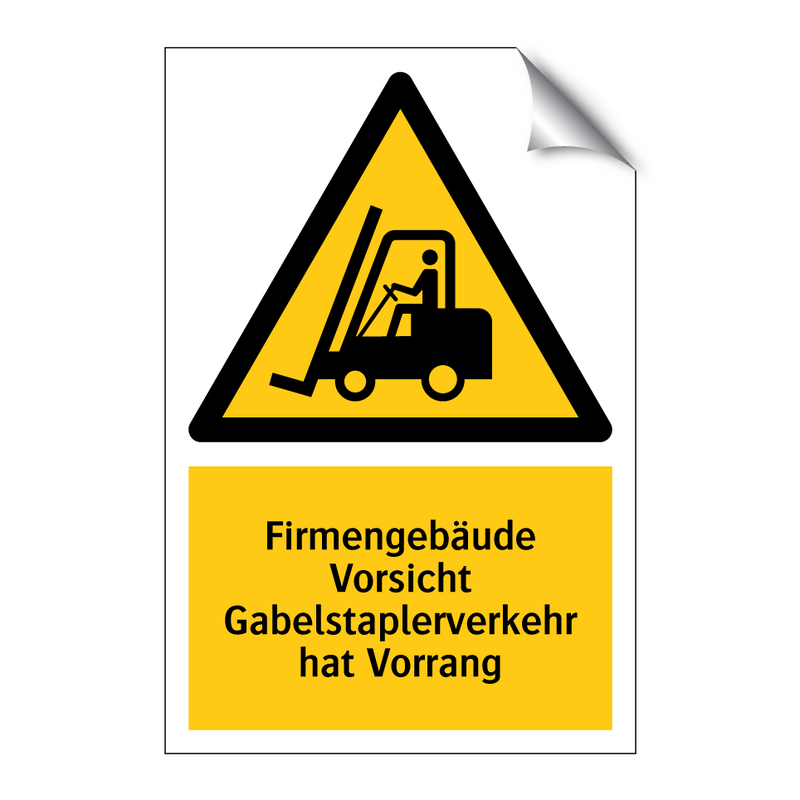Firmengebäude Vorsicht Gabelstaplerverkehr hat Vorrang