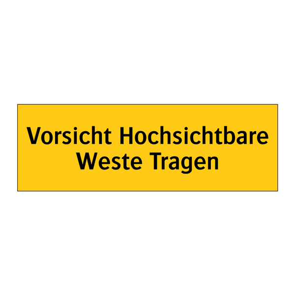 Vorsicht Hochsichtbare Weste Tragen