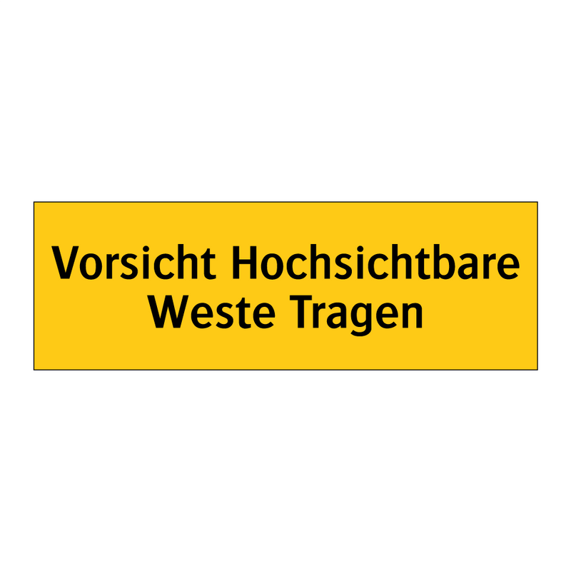 Vorsicht Hochsichtbare Weste Tragen
