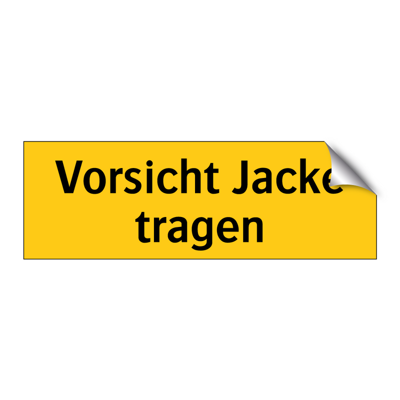 Vorsicht Jacke tragen