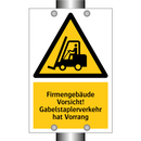 Firmengebäude Vorsicht! Gabelstaplerverkehr hat Vorrang