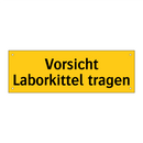 Vorsicht Laborkittel tragen