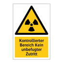 Kontrollierter Bereich Kein unbefugter Zutritt