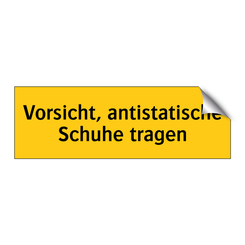 Vorsicht, antistatische Schuhe tragen