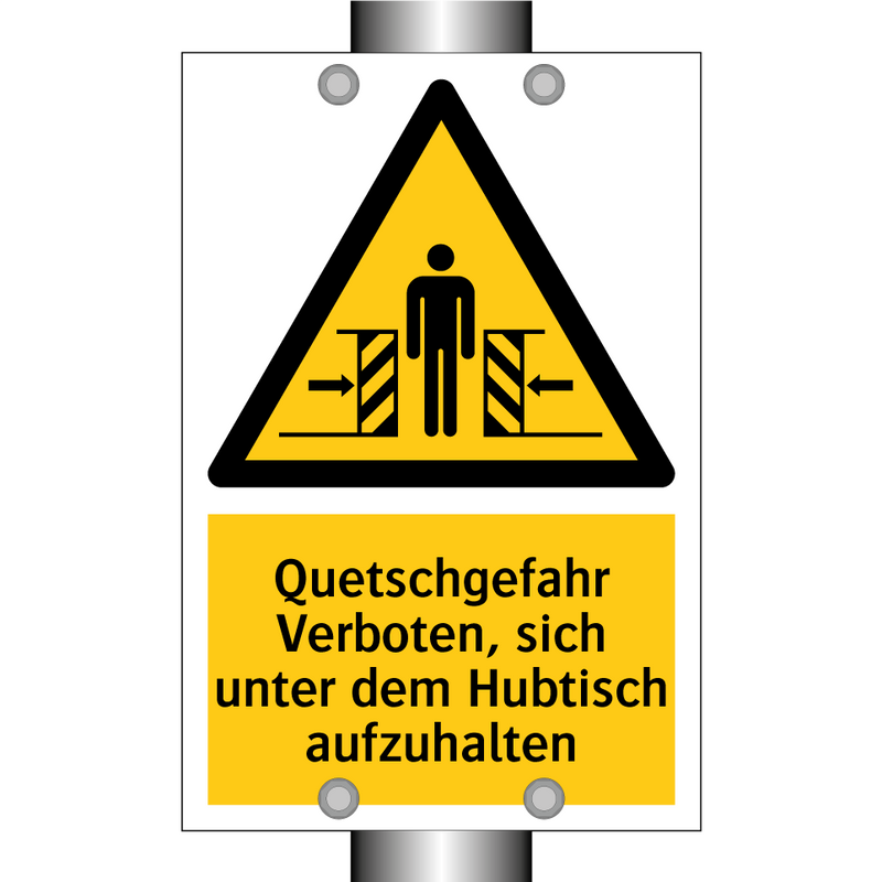 Quetschgefahr Verboten, sich unter dem Hubtisch aufzuhalten