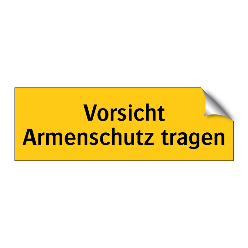 Vorsicht Armenschutz tragen