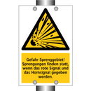 Gefahr Sprenggebiet! Sprengungen finden statt, wenn das rote Signal und das Hornsignal gegeben werden.