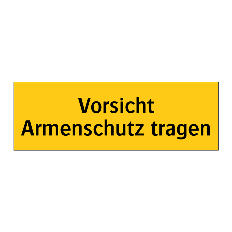 Vorsicht Armenschutz tragen