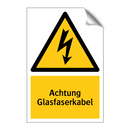 Achtung Glasfaserkabel