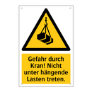 Gefahr durch Kran! Nicht unter hängende Lasten treten.