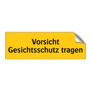 Vorsicht Gesichtsschutz tragen