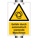 Gefahr durch automatisch startende Maschinen