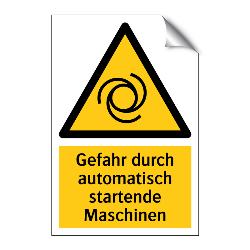 Gefahr durch automatisch startende Maschinen