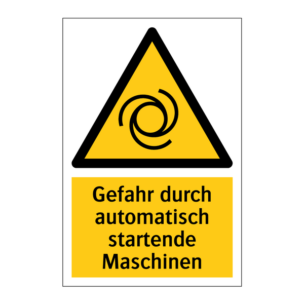 Gefahr durch automatisch startende Maschinen