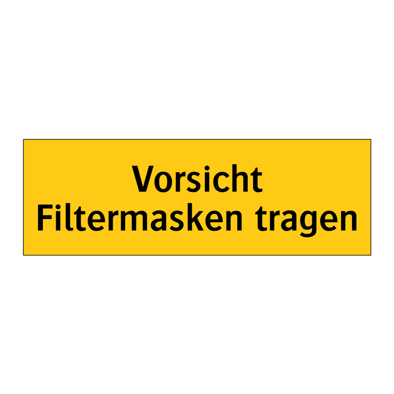 Vorsicht Filtermasken tragen