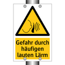 Gefahr durch häufigen lauten Lärm