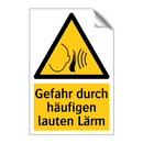 Gefahr durch häufigen lauten Lärm