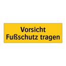 Vorsicht Fußschutz tragen