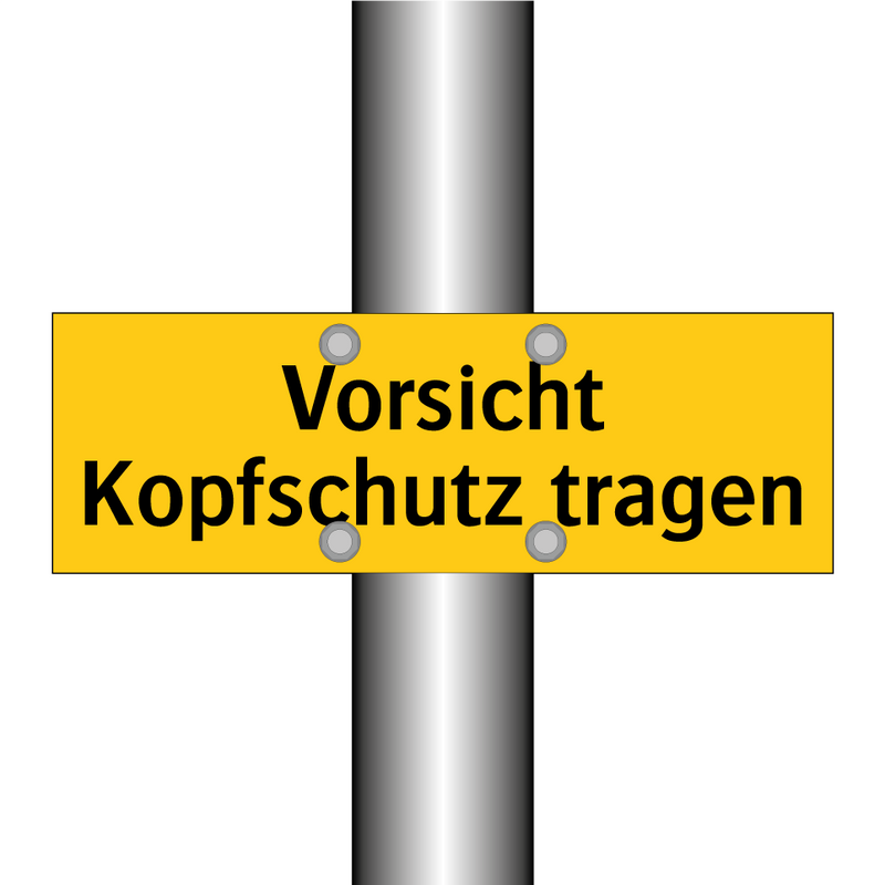 Vorsicht Kopfschutz tragen